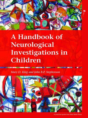 cover image of A Handbook of Neurological Investigations in Children